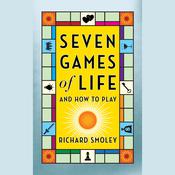 Seven Games of Life by  Richard Smoley audiobook