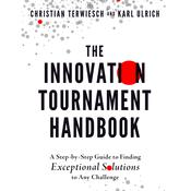 The Innovation Tournament Handbook by  Christian Terwiesch audiobook