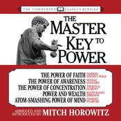 The Master Key to Power (Condensed Classics) by  Miitch Horowitz audiobook