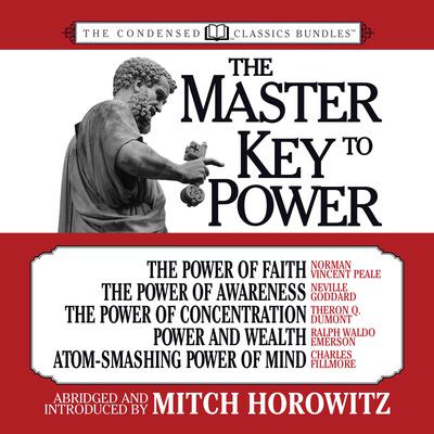 The Master Key to Power (Condensed Classics) by Miitch Horowitz audiobook