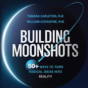 Building Moonshots by  Tamara Carleton audiobook