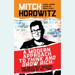 A Modern Approach to Think and Grow Rich by Mitch Horowitz audiobook
