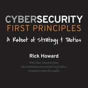 Cybersecurity First Principles by  Rick Howard audiobook