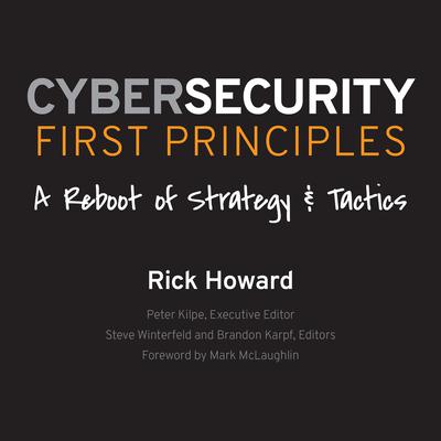 Cybersecurity First Principles by Rick Howard audiobook