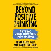 Beyond Positive Thinking by  Barry Fox PhD audiobook