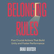 Belonging Rules by  Brad Deutser audiobook