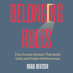 Belonging Rules by Brad Deutser audiobook