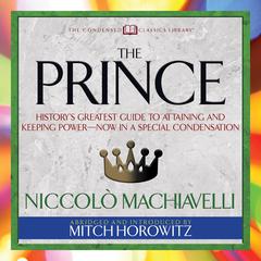 The Prince (Condensed Classics) by Niccolò Machiavelli audiobook
