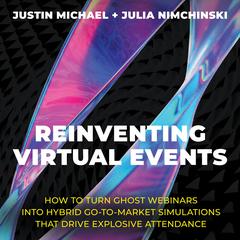 Reinventing Virtual Events by Justin Michael audiobook