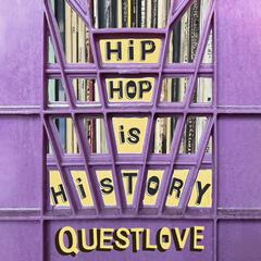 Hip-Hop Is History by Questlove audiobook