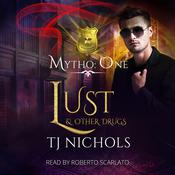 Lust and other Drugs by  TJ Nichols audiobook