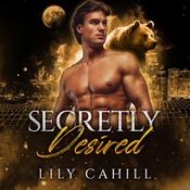 Secretly Desired by  Lily Cahill audiobook