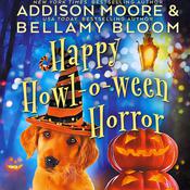 Happy Howl-o-ween Horror by  Bellamy Bloom audiobook
