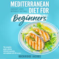 Mediterranean Diet for Beginners by Rockridge Jacobs audiobook