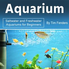 Aquarium by Tim Fenders audiobook