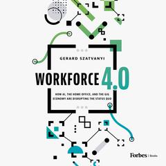Workforce 4.0 by Gerard Szatvanyi audiobook