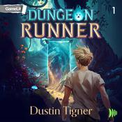 Dungeon Runner 1 by  Dustin Tigner audiobook