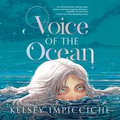 Voice of the Ocean by  Kelsey Impicciche audiobook