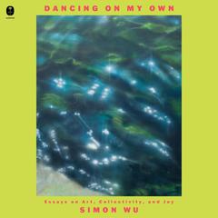 Dancing on My Own by Simon Wu audiobook