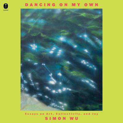Dancing on My Own by Simon Wu audiobook