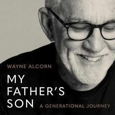 My Father’s Son by Wayne Alcorn audiobook