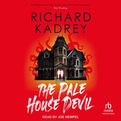 The Pale House Devil by Richard Kadrey audiobook