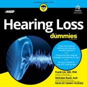 Hearing Loss For Dummies by  Frank Lin, MD PhD audiobook