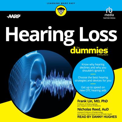 Hearing Loss For Dummies by Frank Lin, MD audiobook