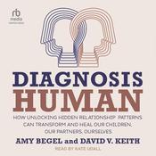 Diagnosis Human by  Amy Begel audiobook