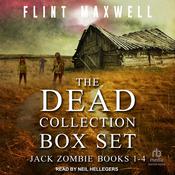 The Dead Collection Box Set #1 by  Flint Maxwell audiobook