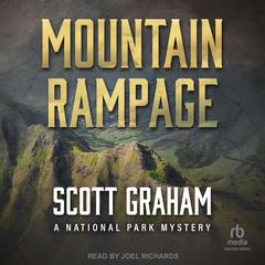 Mountain Rampage by Scott Graham audiobook