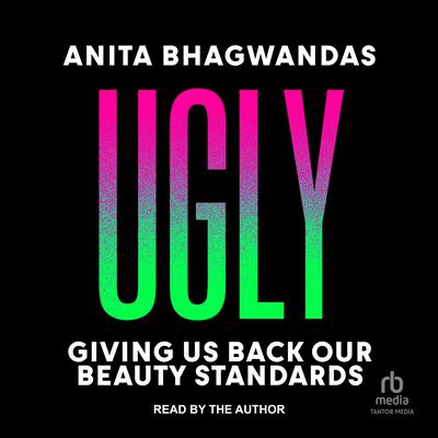 Ugly by Anita Bhagwandas audiobook