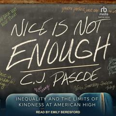 Nice is Not Enough by C.J. Pascoe audiobook