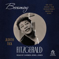 Becoming Ella Fitzgerald by Judith Tick audiobook