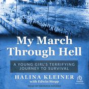 My March Through Hell by  Halina Kleiner audiobook