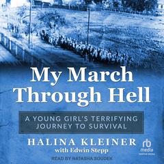 My March Through Hell by Halina Kleiner audiobook