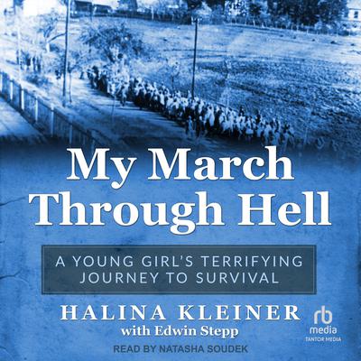 My March Through Hell by Halina Kleiner audiobook