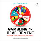 Gambling on Development by  Stefan Dercon audiobook