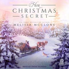 Her Christmas Secret by Melissa McClone audiobook