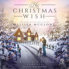 His Christmas Wish by Melissa McClone audiobook
