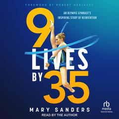 9 Lives by 35 by Mary Sanders audiobook