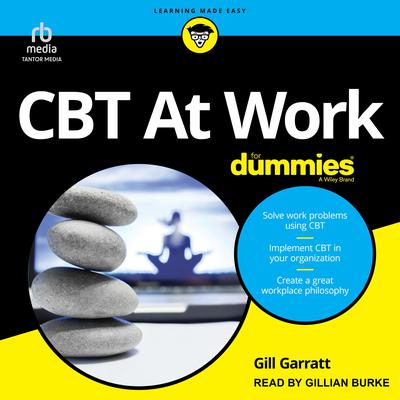 CBT At Work For Dummies by Gill Garratt audiobook