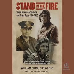 Stand in the Fire by William Crawford Woods audiobook