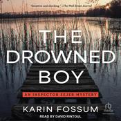 The Drowned Boy by  Karin Fossum audiobook