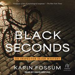 Black Seconds by Karin Fossum audiobook