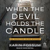 When the Devil Holds the Candle by  Karin Fossum audiobook