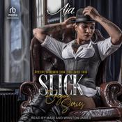Slick by  Aja audiobook