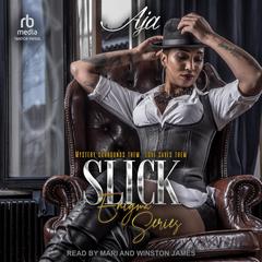 Slick by Aja  audiobook