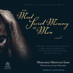 The Most Secret Memory of Men by Mohamed Mbougar Sarr audiobook