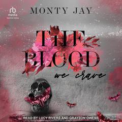 The Blood We Crave by Monty Jay audiobook